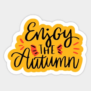 ENJOY THE AUTUMN Sticker